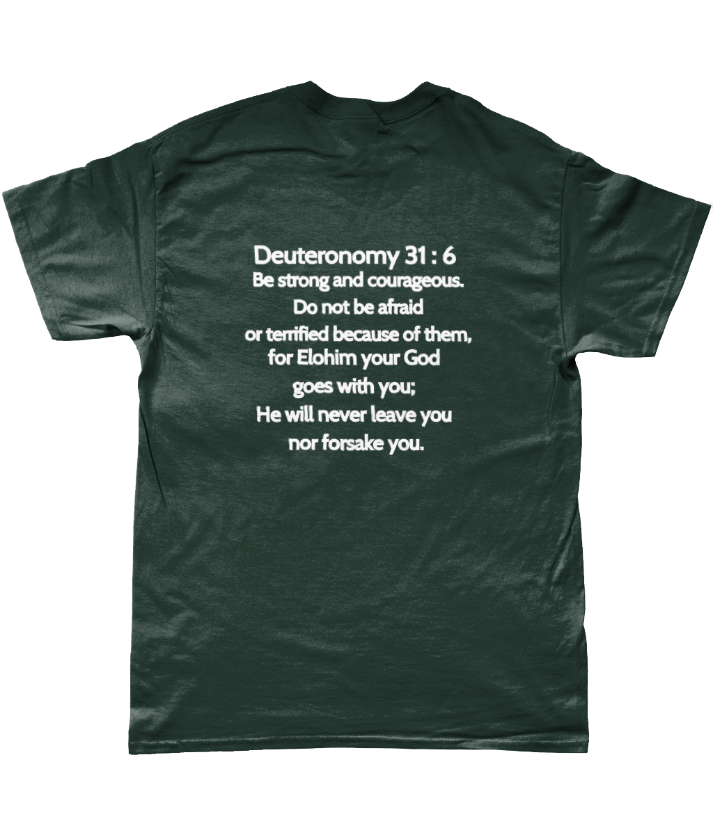 YHWH Deuteronomy 31 : 6 T-Shirt