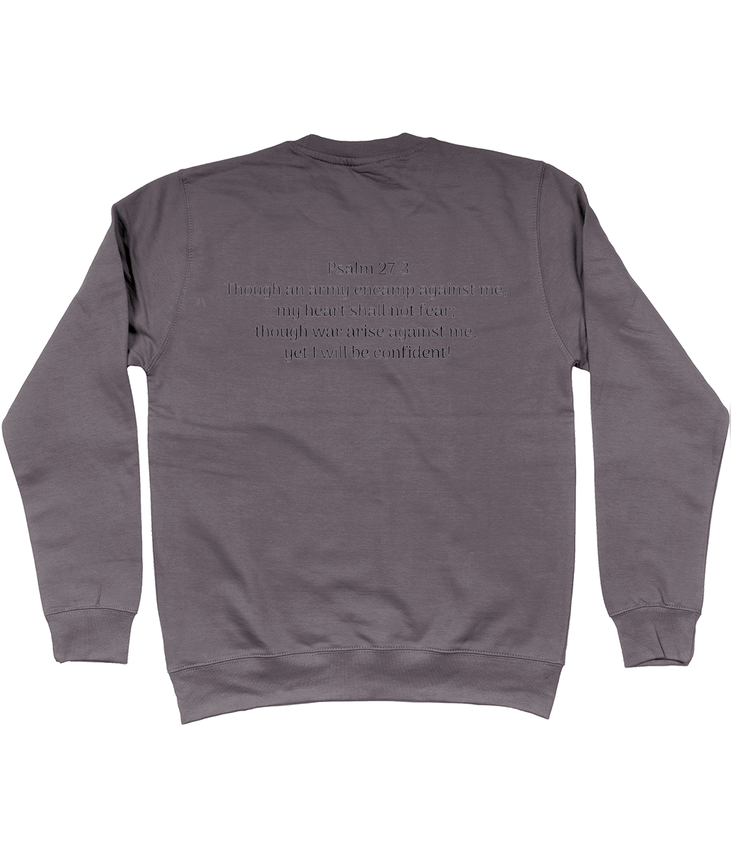 J.C Psalm 27 : 3 Sweatshirt