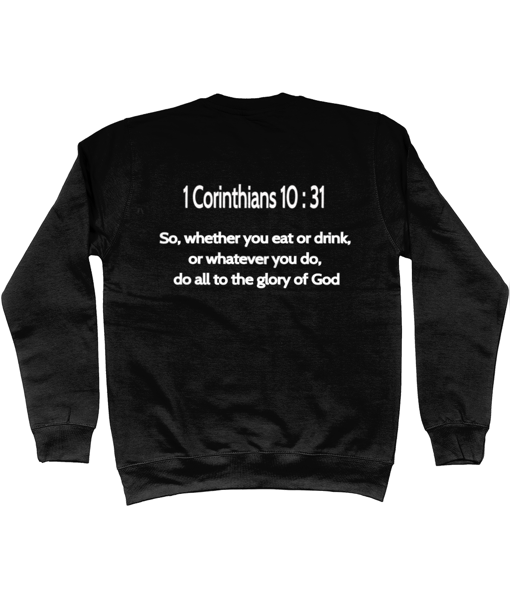 YHWH 1 Corinthians 10 : 31 Sweatshirt