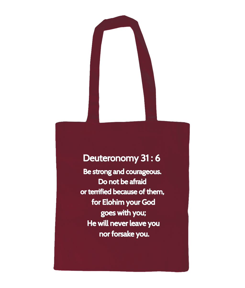 YHWH Deuteronomy 31 : 6 Burgundy Bag for Life